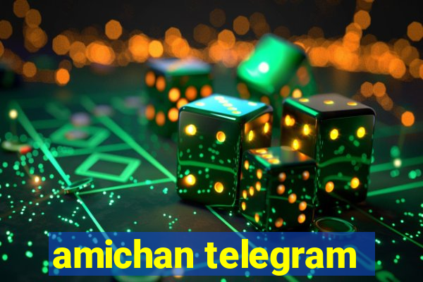 amichan telegram